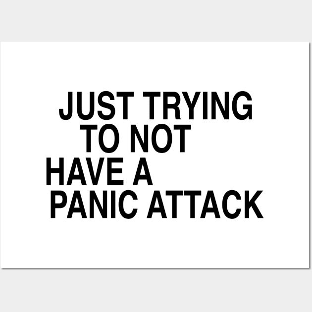 Just trying to not have a panic attack Wall Art by TheCosmicTradingPost